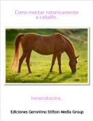 ireneratocina. - Como montar ratonicamente a caballo.