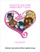topogaia03 - COLETTTE UNA VERA DANZATRICE 1*parte