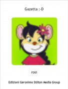 rosi - Gazetta :-D