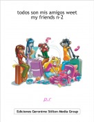 p.r - todos son mis amigos weet my friends n&middot;2