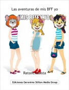 Ratoncitalista - Las aventuras de mis BFF yo