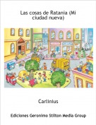 Carlinius - Las cosas de Ratania (Mi ciudad nueva)