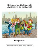 Knagerknul - Reis door de tijd special:Mysterie in de toekomst!