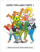ALI27092005 - SUPER TOPO-AMICI PARTE 1