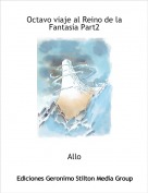 Allo - Octavo viaje al Reino de la Fantas&iacute;a Part2