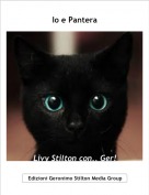 Livy Stilton con.. Ger! - Io e Pantera