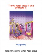 topgadDy - Trenta raggi sotto il sole[Puntata 1]
