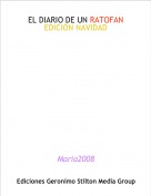 Maria2008 - EL DIARIO DE UN RATOFANEDICI&Oacute;N NAVIDAD