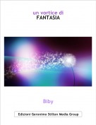 Biby - un vortice diFANTASIA