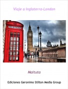 Maituta - Viaje a Inglaterra-London
