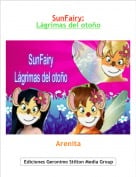 Arenita - SunFairy:L&aacute;grimas del oto&ntilde;o