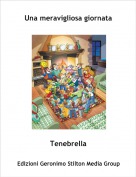 Tenebrella - Una meravigliosa giornata