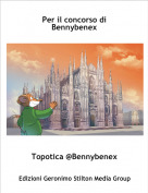 Topotica @Bennybenex - Per il concorso di Bennybenex