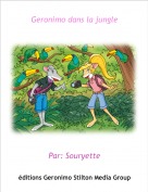 Par: Souryette - Geronimo dans la jungle