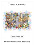 topinamusicale - La festa in maschera