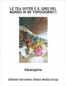 lidiatopina - LE TEA SISTER E IL GIRO DEL MONDO IN 80 TOPOGIORNI!!!