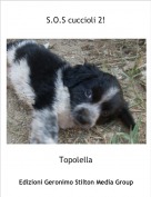 Topolella - S.O.S cuccioli 2!