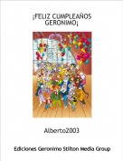Alberto2003 - &iexcl;FELIZ CUMPLEA&Ntilde;OSGERONIMO&iexcl;