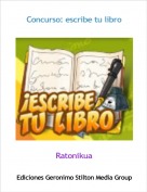 Ratonikua - Concurso: escribe tu libro