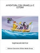 topinacalciatrice - AVVENTURA CON GRANELLA E ESTERN