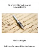 Nadialamagia - Mi primer libro de poesia superratonica