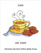 UMF VADER - ZUMO