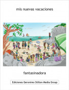 fantasinadora - mis nuevas vacaciones