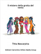 Titta Mascarpina - Il mistero della grotta del vento