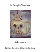stellatopata - La famiglia Tenebrax