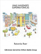 Ratonila Roer - UNAS NAVIDADES SUPERRAT&Oacute;NICAS