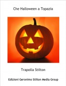 Trapolla Stilton - Che Halloween a Topazia