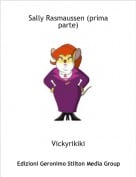 Vickyrikiki - Sally Rasmaussen (prima parte)