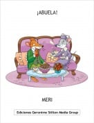 MERI - &iexcl;ABUELA!