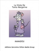 MAMADOU - La Visite De Tante Margarine