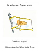 Sourisenorigami - La vall&eacute;e des fromagivores