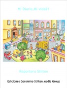 Reportero Stilton - Mi Diario,Mi vida#1