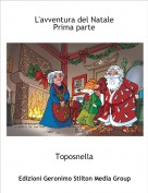 Toposnella - L'avventura del NatalePrima parte