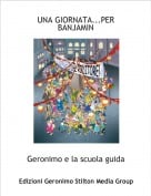 Geronimo e la scuola guida - UNA GIORNATA...PER BANJAMIN