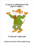 Il club per il giornale - Il club &egrave; in affidazione! Per capirci meglio...