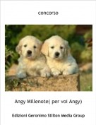 Angy Millenote( per voi Angy) - concorso