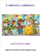 ALEX NICOLE EMMA - E' ARRIVATO IL CARNEVALE !