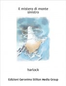 harlock - il mistero di monte sinistro