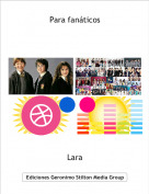 Lara - Para fan&aacute;ticos