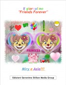 Miry e Asia!!! - Il giornalino "Friends Forever"