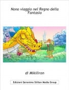 di Mikiliron - Nono viaggio nel Regno della Fantasia