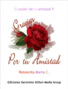 Ratoncita Marta C. - El poder de la amistad 1