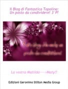 La vostra Matilda---->Maty!! - Il Blog di Fantastica Topolina: Un posto da condividere! 3&deg;P!
