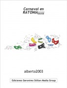 alberto2003 - Carnaval en RATONIA&iexcl;&iexcl;&iexcl;&iexcl;&iexcl;