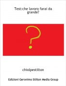 chiolpestilton - Test:che lavoro farai da grande?