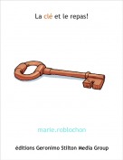 marie.roblochon - La cl&eacute; et le repas!